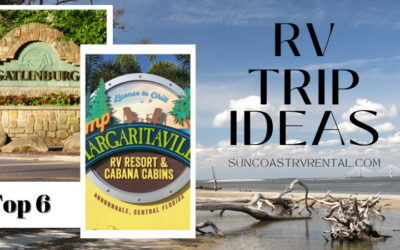 Top 6 RV Trips Ideas