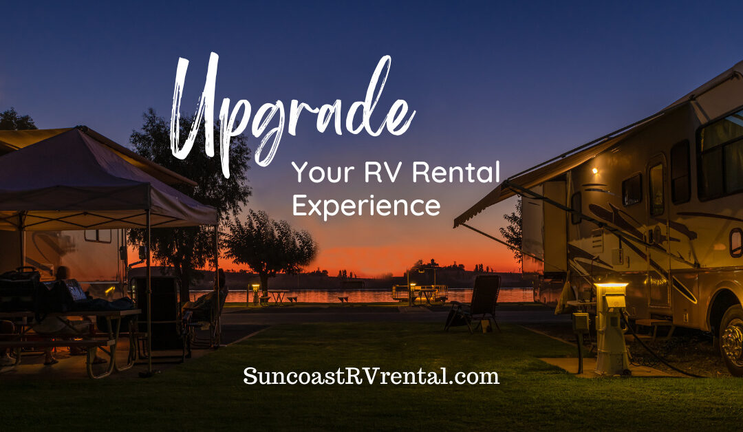 Upgrade Your RV Rental Experience: Tips and Tricks for Repeat Customers